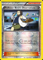Professor Birch's Observations 134/160 Primal Clash Pokemon Reverse Holo NM